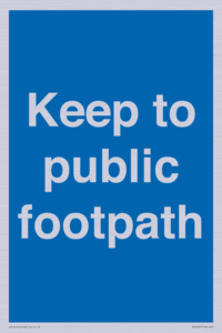 Keep to public footpath